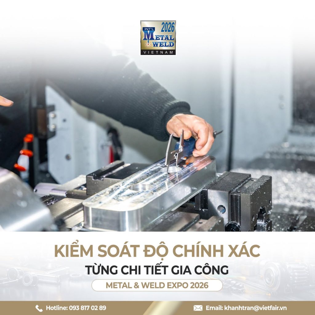 Ứng dụng công nghệ gia công kim loại chính xác cao tại triển lãm METAL & WELD EXPO 2026.
